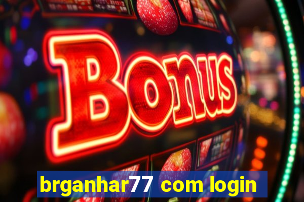 brganhar77 com login